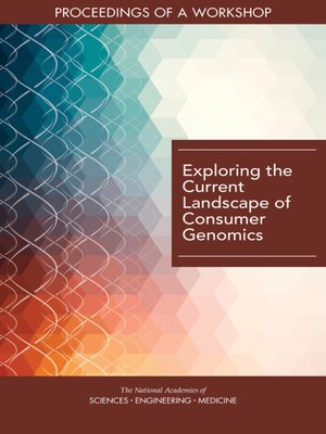 cover image of Exploring the Current Landscape of Consumer Genomics
